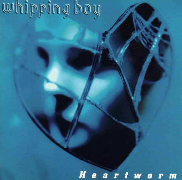 Whipping Boy: Heartworm (1995)